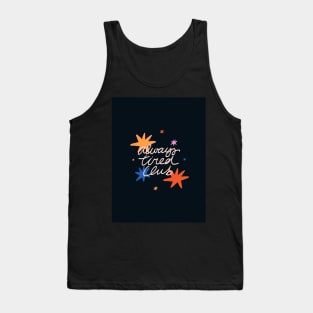 Always tired club Tank Top